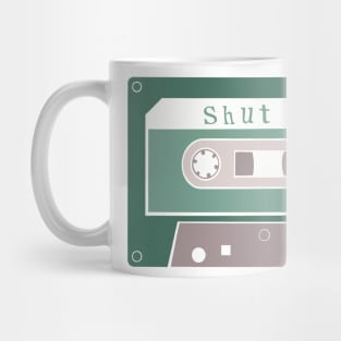 Shut Up Cassette Tape Mug